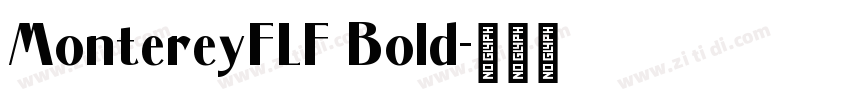 MontereyFLF Bold字体转换